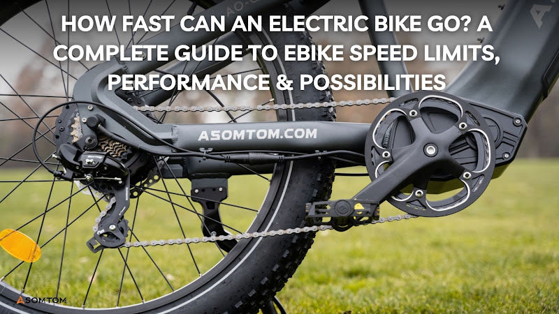 How Fast Can an Electric Bike Go? A Complete Guide to eBike Speed Limits, Performance & Possibilities