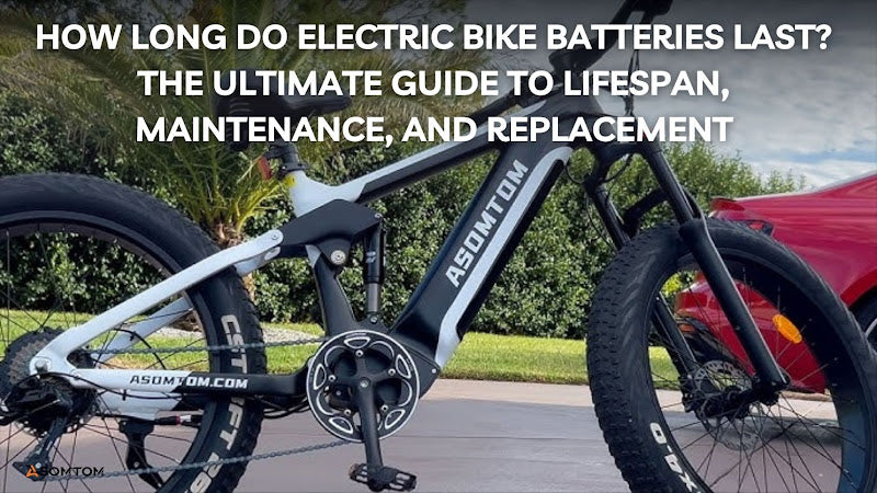 How Long Do Electric Bike Batteries Last? The Ultimate Guide to Lifespan, Maintenance, and Replacement